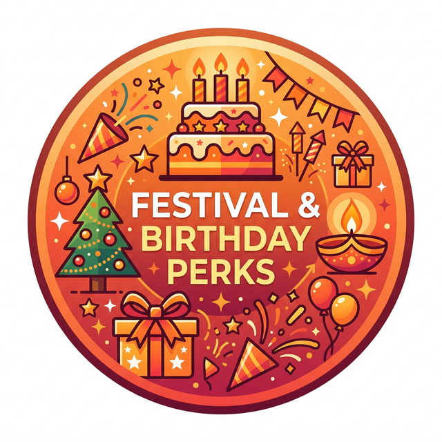 Festival & Birthday Perks